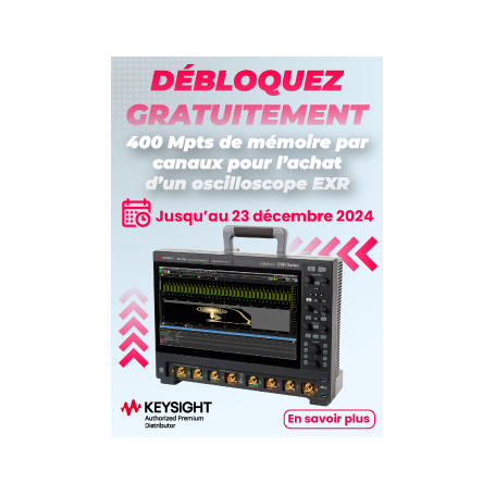 Recevez GRATUITEMENT 400 Mpts/ch de mémoire et une application logicielle de votre choix à l'achat d'un oscilloscope EXR