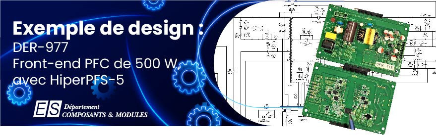 Exemple de design : DER-977 : Une solution PFC de 500 W pour des applications polyvalentes