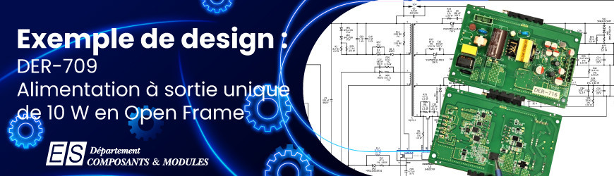 Exemple de Design : DER-709 - Alimentation à sortie unique de 10 W en Open frame