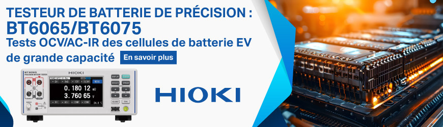 Des grandes capacités de test grâce aux nouveaux testeurs de batterie de précision BT6065/BT6075